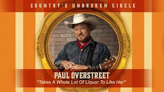 Paul Overstreet sings quotIt Takes a Whole Lot of Liquor to Like Herquot live on Countrys Unbroken Circle [upl. by Laughton]