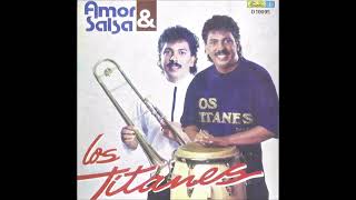 Embriagame  Orquesta Los Titanes Album Amor Y Salsa 1990 [upl. by Lynnworth202]