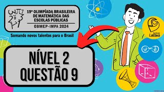 OBMEP 2024 NÍVEL 2 QUESTÃO 9 PRIMEIRA FASE SOLUÇÃO  NA FIGURA OBSERVAMOS TRÊS CAMINHOS A B E C [upl. by Egiarc]