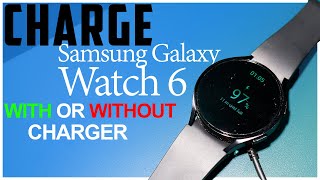 How To Charge Samsung Galaxy Watch With or Without Charger Easy Ways To Charge Galaxy Watch 4 5 6 [upl. by Dina]