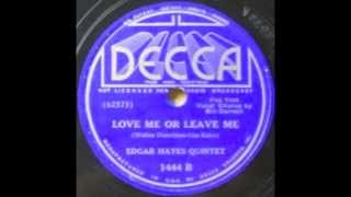 Edgar Hayes Quintet  Love Me or Leave Me 1937 [upl. by Elora270]