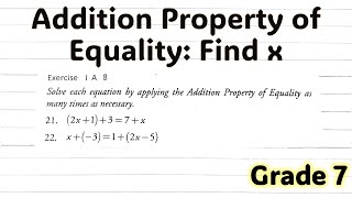 Math Grade 7 Addition Property of Equality Find x [upl. by Stephanus102]