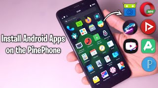 PinePhone  How to install some Android applications on Manjaro Phosh Waydroid [upl. by Vastha]