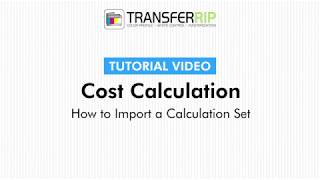 TransferRIP Part 44  How to Import a Calculation Set Cost Calculation [upl. by Ynneg]