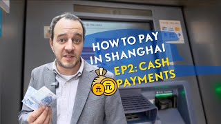 A travelers guide to handling cash in Shanghai [upl. by Richara]