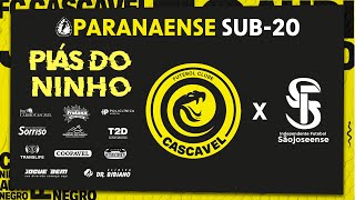 CASCAVEL X SÃO JOSEENSE  CAMPEONATO PARANAENSE SUB  20 [upl. by Ohare764]