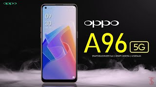 Oppo A96 5G Price Official Look Camera Design Specifications 8GB RAM Features [upl. by Devondra]