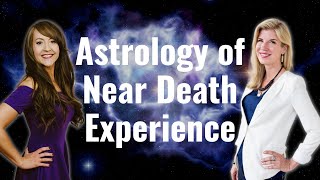 Astrology amp NEAR DEATH EXPERIENCE with Tricia Barker [upl. by Sandro]