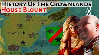 House Blount  History Of The Crownlands  Game Of Thrones  House Of The Dragon History amp Lore [upl. by Aiyotal]