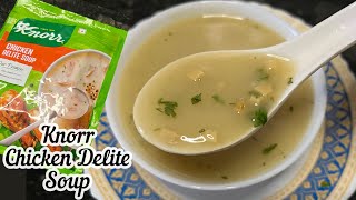 Knorr Chicken Delite Soup Recipe  How to make Knorr Chicken Soup  Knorr Instant Chicken Soup [upl. by Will]