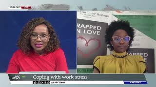 Coping with work stress  Dr Keitumetse Mashego shares more [upl. by Eelyak]