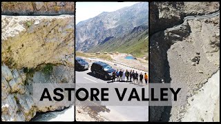 EXTREMELY SCENIC ROAD TO ASTORE  NEW ROAD TRIP TO EXPLORE ASTORE BURZIL PASS MINIMERG amp SKARDU [upl. by Gove68]