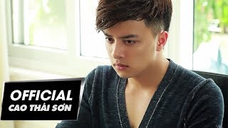 CAO THÁI SƠN  GIẤC MƠ KHÔNG PHẢI ANH amp ANH SAI RỒI  OFFICIAL MUSIC VIDEO [upl. by Asiaj]