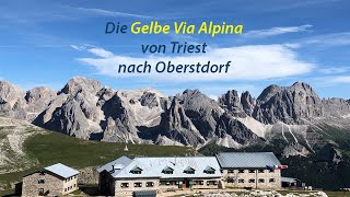 Die Gelbe Via Alpina 800 Kilometer Alpenüberquerung von Triest nach Oberstdorf [upl. by Nuarb]