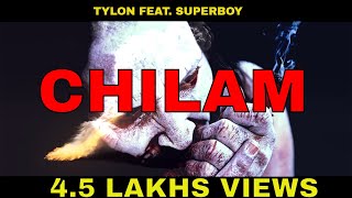 Chilam DJ Song  Tylon Singh Ft SuperBoy  चिलम chilam rap dhh [upl. by Sacci]