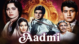 Aadmi 1968  Dilip Kumar Waheeda Rehman Manoj Kumar Simi Garewal  60s Old Classic Drama [upl. by Anertal109]