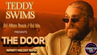 Teddy Swims  The Door  DJ Allan Back  DJ Ws  Freestyle Remix  freestylemusichits [upl. by Saxet337]