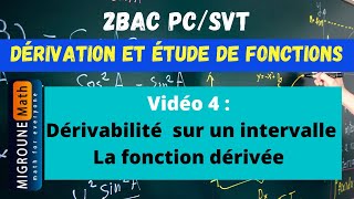 Dérivabilité dune fonction sur un intervalle — Fonction dérivée — 2BAC PCSVT [upl. by Kanor443]