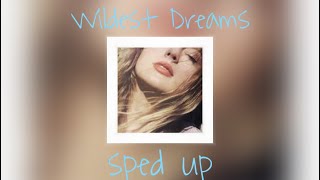 Wildest Dreams taylor’s version sped up with lyrics [upl. by Esor370]