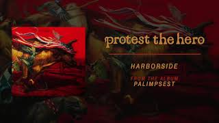 Protest The Hero  Harborside Official Audio [upl. by Eissoj]