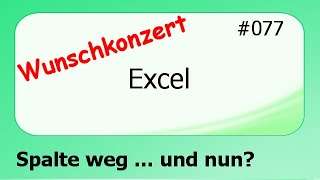 Excel Wunschkonzert 077 Spalte weg  und nun deutsch HD [upl. by Garate]