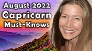 Capricorn August 2022 Astrology MustKnows Horoscope Forecast [upl. by Hanschen882]