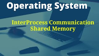 38 Interprocess Communication  Shared Memory System [upl. by Ariane]