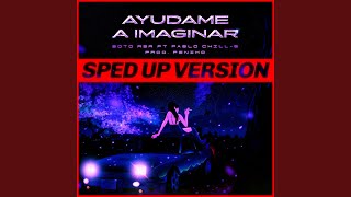 Ayúdame a Imaginar Sped Up [upl. by Ahsak]