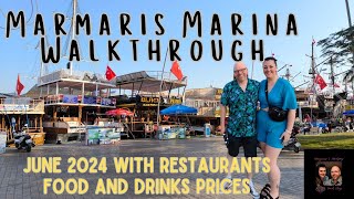 Turkey Marmaris Marina Full walkthrough tour with restaurant and drinks prices June 2024 [upl. by Raimund]