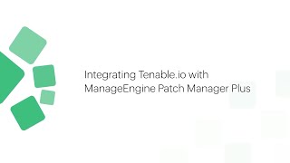 Integrating Tenable Vulnerability Management formerly Tenableio with Patch Manager Plus [upl. by Laurita]