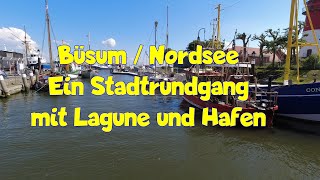 Stadtrundgang durch Büsum mit Lagune und Fischereihafen [upl. by Ecnerrat]