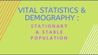 Stationary amp Stable Population Hindi [upl. by Anaerda]