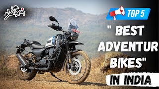 Unveiling the Top 5 Adventure Bikes You Need in India 🌄 [upl. by Kelleher]