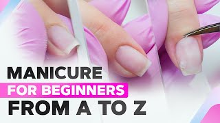 Manicure for Beginners from A to Z  Perfect Cuticle Cut with Any Tool  Classic Manicure [upl. by Eigna]