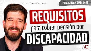 ¿Cuáles son los requisitos para cobrar una pensión por discapacidad [upl. by Miculek]