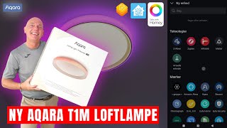 Aqara Loft Lampe T1M  Opsætning amp Test  Homey amp Home Assistent [upl. by Xed]