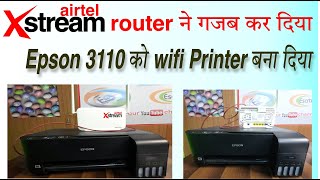 Epson 3110 wifi print via airtel xstream router  jio fiber router printer server  nokia G2425 [upl. by Assitruc]