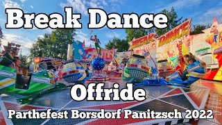 Break Dance  Seiferth  Offride  Parthefest Borsdorf Panitzsch 2022 [upl. by Parlin]