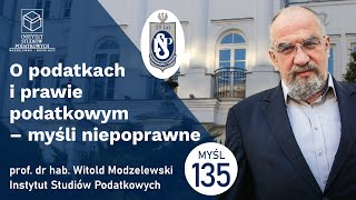 O podatkach i prawie podatkowym ujemny podatek należny Myśl 135 [upl. by Fredel]