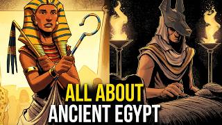 All ABOUT Ancient Egypt Mythology History and its Incredible Culture [upl. by Elspet855]