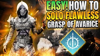 How to EASILY Solo Flawless Grasp of Avarice  Arc 30 Hunter Destiny 2 [upl. by Edurtreg126]