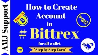 Create New Account in Bittrex Easy amp Simple by AMJ Support [upl. by Haronid]