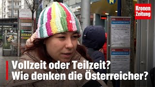 Meinungsumfrage Lieber Teilzeit oder Vollzeit arbeiten [upl. by Lipson]