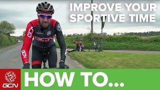 How To Improve Your Time On A Sportive [upl. by Evanne]