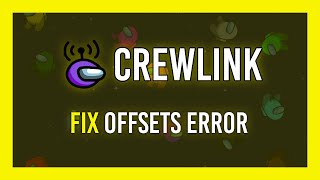 Fix couldnt fetch Game Offsets Error  CrewLink  Among Us [upl. by Etaner755]