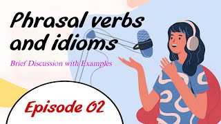 English Learning Podcast  Phrasal Verb amp Idioms  Episode 01  Beginners English [upl. by Bergin]