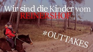 Wir sind die Kinder vom REINERSHOF OUTTAKES  wird gelöscht [upl. by Godliman927]