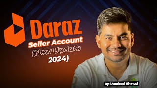 How to create a Daraz Seller Account in 2024  Learn How to Sell on Daraz in Pakistan amp Bangladesh [upl. by Charlean]