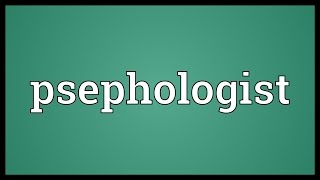 Psephologist Meaning [upl. by Eikciv]