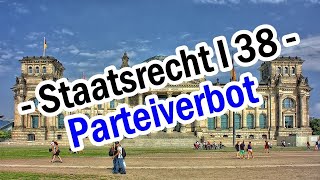 GrundgesetzÄnderung und Parteiverbot  Staatsrecht I 38 [upl. by Martinson]